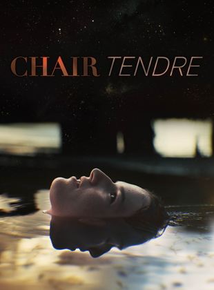 Chair tendre SAISON 1