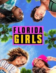 Florida Girls SAISON 1