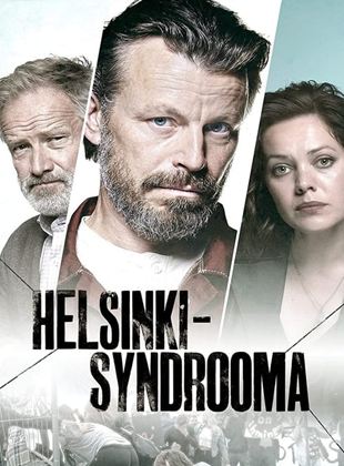 Le syndrome d'Helsinki SAISON 1