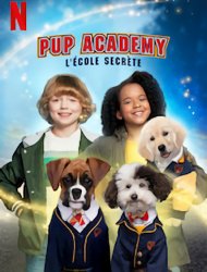 Pup Academy : L'Ecole Secrète SAISON 1